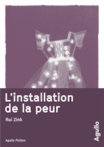 L'installation de la peur